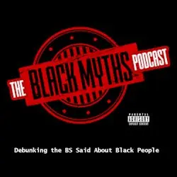 The Black Myths Podcast: Myth: The End of History (Hyper-Imperialism) w/ Mikaela Nhondo Erskog