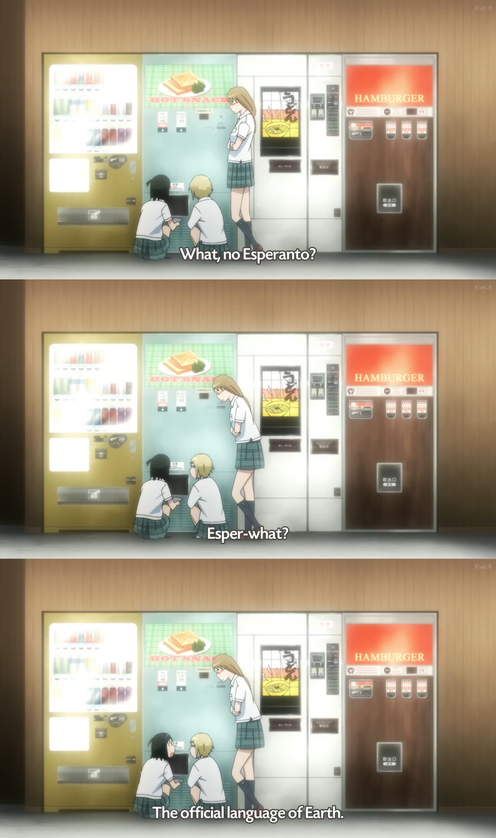 Three screencaps, each showing Hotori, Tattsun, and Kon gathered around some vending machines. — In the first screencap, Hotori says, "What, no Esperanto?" — In the second, Kon says, "Esper-what?" — In the third, Hotori replies, "The official language of Earth."