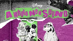 'A Whole New Sound' — New Album of Reimagined Hit Disney Songs — Tracklist and Release Date Revealed - The Walt Disney Company