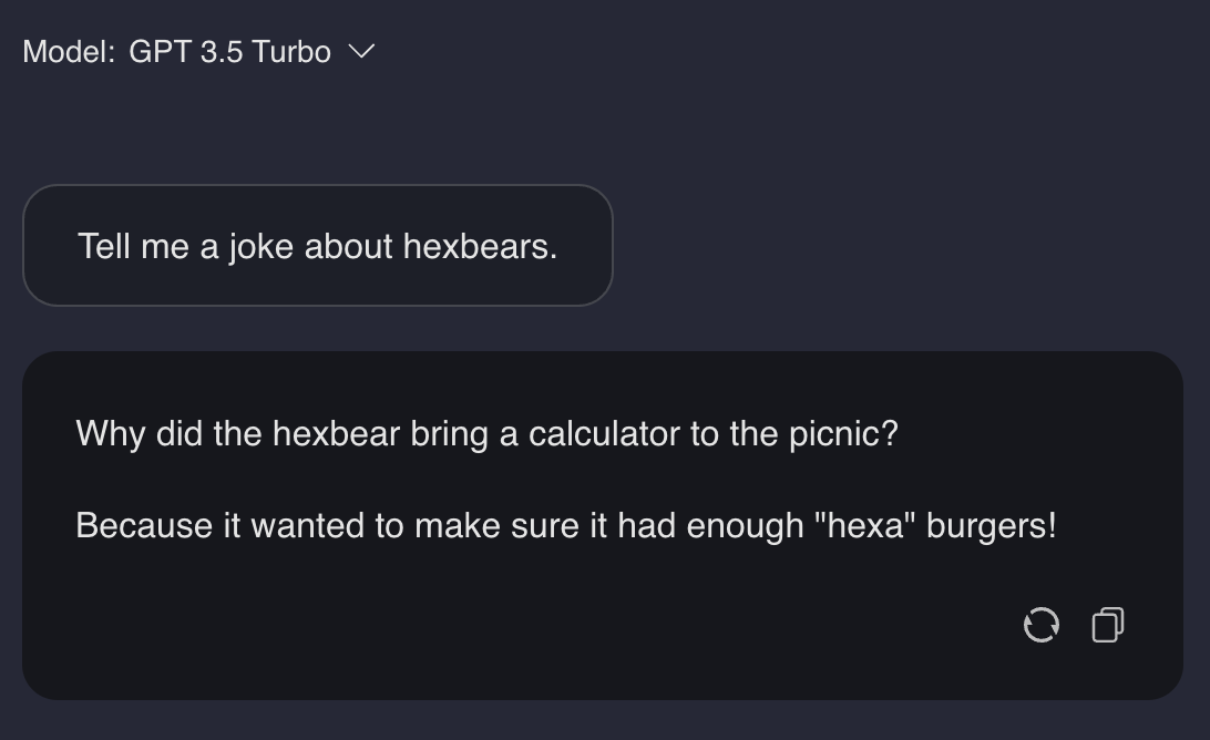 ChatGPT conversation: "Tell me a joke about hexbears." "Why did the hexbear bring a calculator to the picnic? Because it wanted to make sure it had enough 'hexa' burgers!"