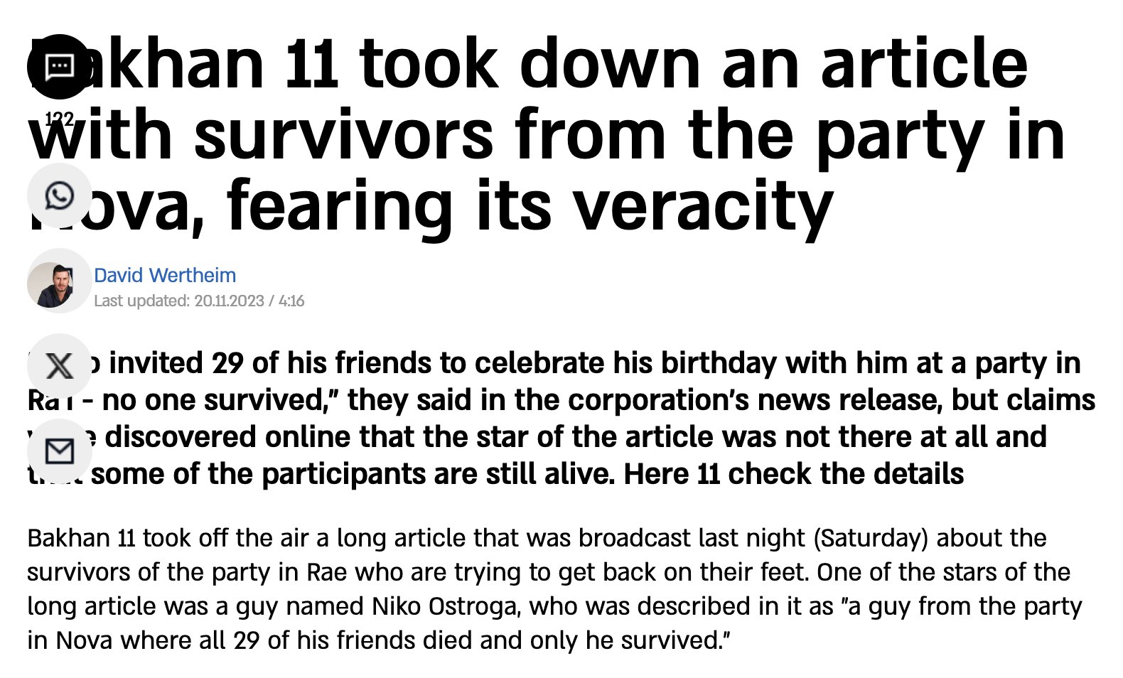 Israeli media was forced to remove an interview with Niko Ostroga, a man who claimed he saw 29 of his friends massacred by Hamas on 10/7 at the Nova Electronic Music Fest after he was exposed as a con