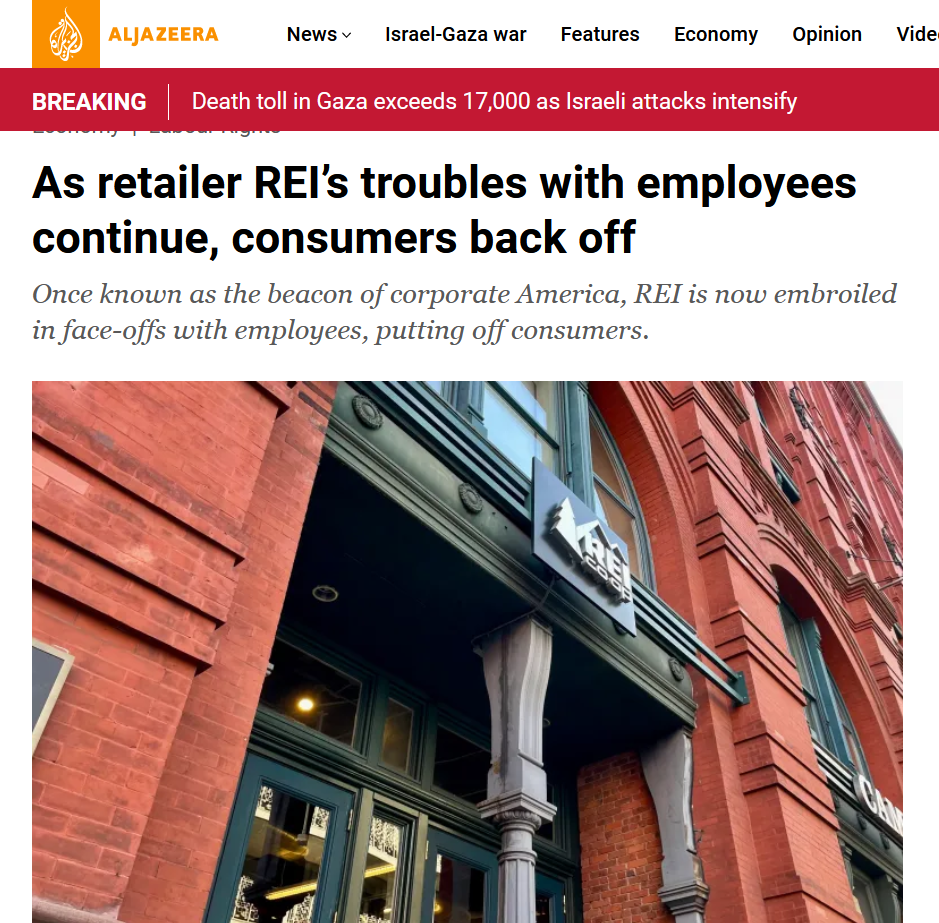 Good reporting by Aljazeera. REI despite its image as a "co-op" and environmentally responsible company is actually a union-busting ghoul