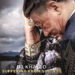 DJ Khaled Suffering from Success but it's also Xi Jinping sorta