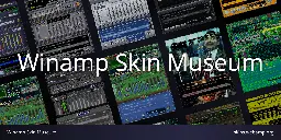 Winamp Skin Museum