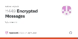 Encrypted Messages · Issue #449 · w3c/activitypub